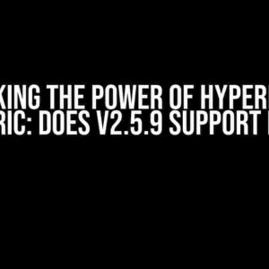 Unlocking the Power of Hyperledger Fabric: Does v2.5.9 Support BFT?